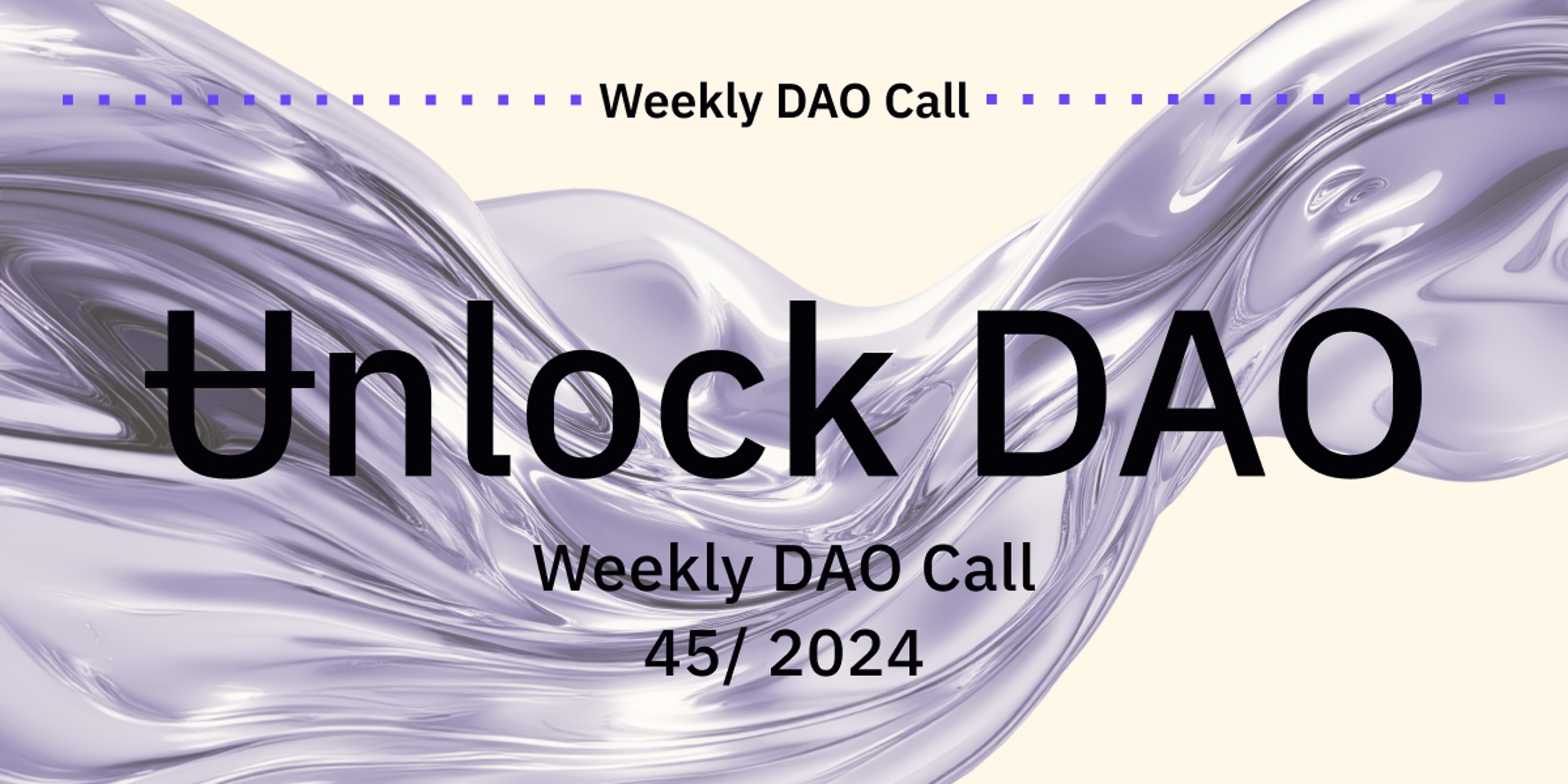 Unlock DAO Weekly Newsletter | November 12, 2024